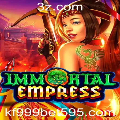 Descubra o Fascinante Mundo de ImmortalEmpress: Um Jogo Inovador do kf999bet.com