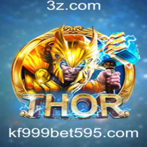 THOR: Um Mergulho no Mundo dos Jogos Online com kf999bet.com